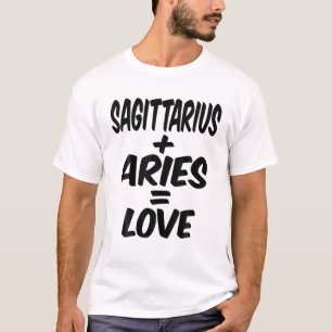 Sagittarius And Aries = Love, Nov December Birthda T-Shirt