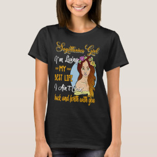 Sagittarius Girl I'm Living My Best Life Birthday T-Shirt
