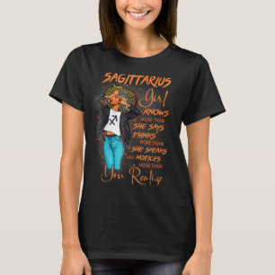 Sagittarius Girl Knows More Than She Says For Blac T-Shirt