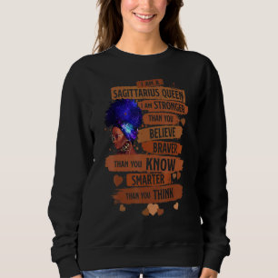 Sagittarius Queen I Am Stronger Birthday For Black Sweatshirt