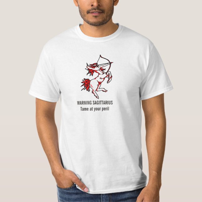 Sagittarius zodiac astrology warning t-shirt (Front)