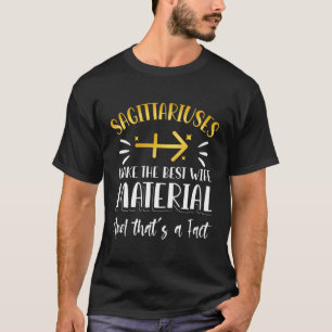 Sagittarius Zodiac Sign Quote T-Shirt