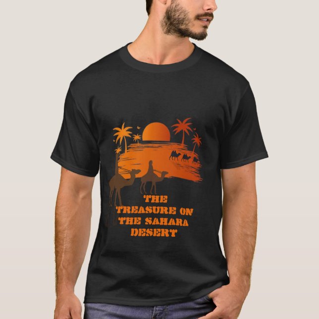 sahara desert Add Own Text Script  T-Shirt (Front)