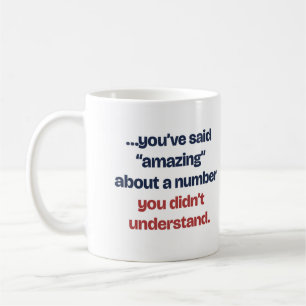 Said Amazing About a Number: Funny Running Mug