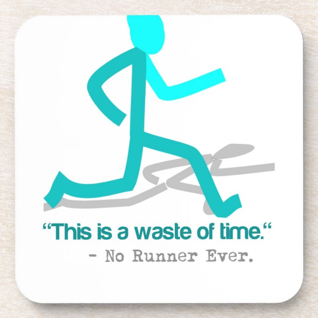 Said No Runner Ever Coaster (Front)