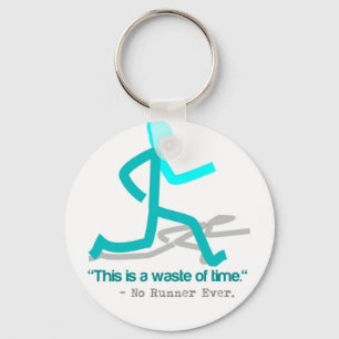 Said No Runner Ever Key Ring