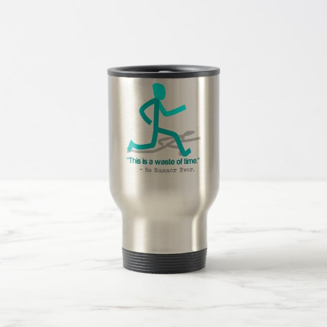 Said No Runner Ever Travel Mug (Center)