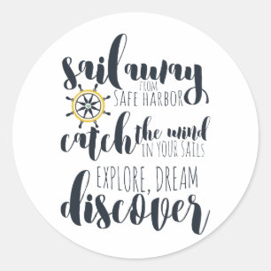 Sail away from safe harbour   nautical classic round sticker