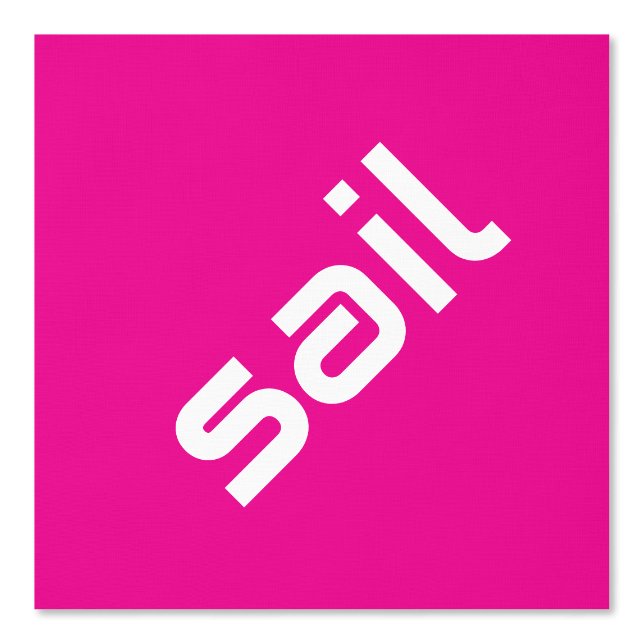 SAIL Chic Modern White Text Hot Pink Background Wallpaper (Front)