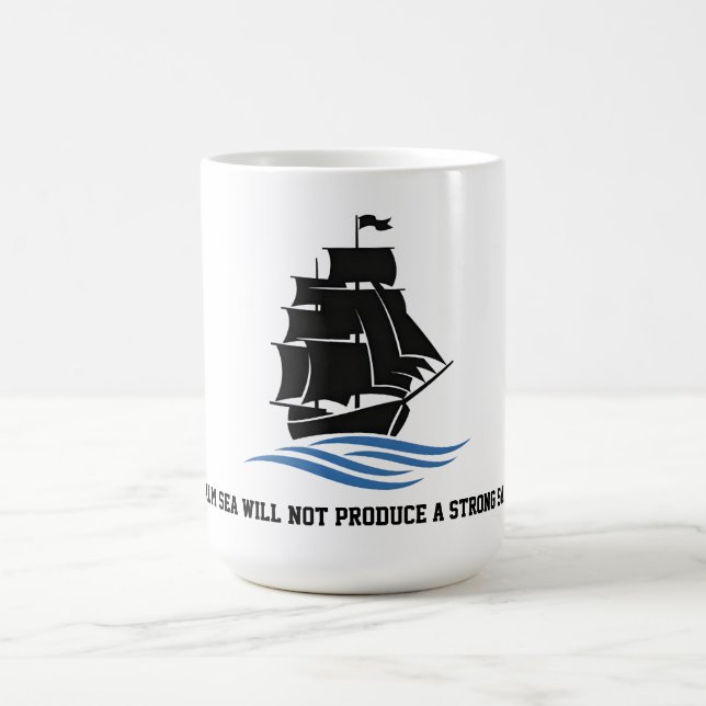 Sail Forward – Stay Strong, Keep Moving Motivation Coffee Mug (Center)