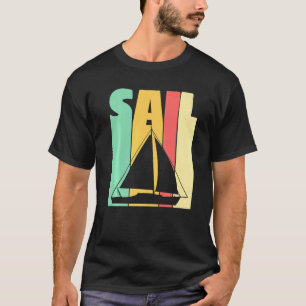 Sail Sailing Boat Sailor Nautical Captain T-Shirt