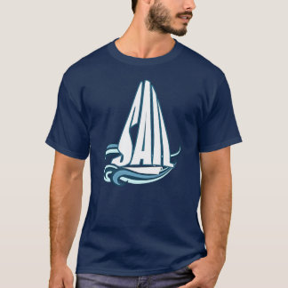 SAIL Sailing Boating T-Shirt