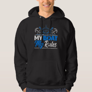 Sailboat Captain Sailing My Boat My Rules 2 Hoodie