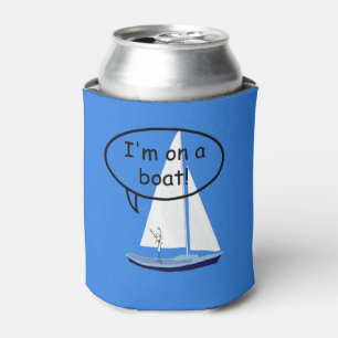 Sailboat On a Boat Sailors Funny Can Cooler