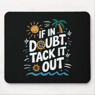 Sailboat Sailing Quote For Sailor Boat Boating Mouse Mat
