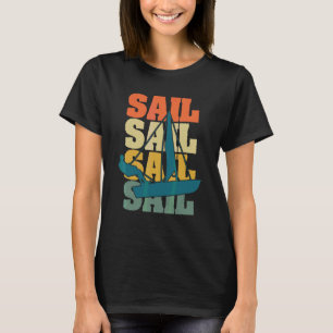 Sailboat Sailing Ship Retro Vintage For Sailor Boa T-Shirt