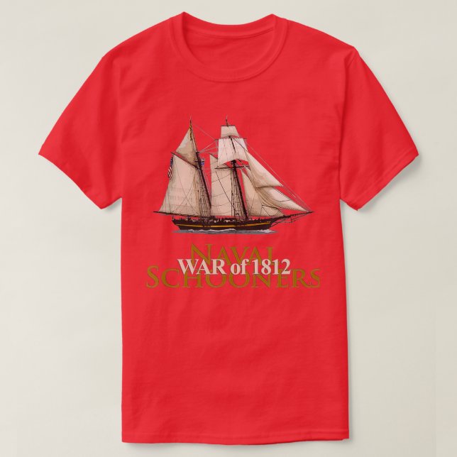 SAILBOAT SCHOONER NAVAL BOAT WAR OF HISTORY T-Shirt (Design Front)