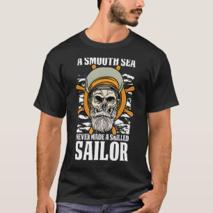 Sailboat Women A Smooth Sea Never Made A Skilled T-Shirt