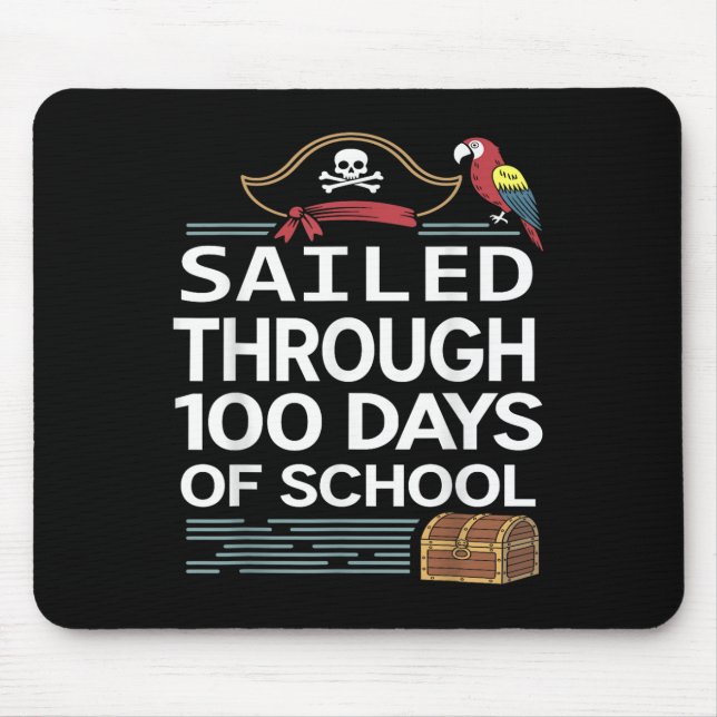 Sailed Through 100 Days Of School Pirate Ship Teac Mouse Mat (Front)