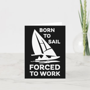 Sailing Boating Yachts Racing Skippers Funny Card
