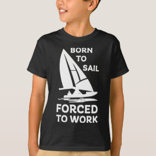 Sailing Boating Yachts Racing Skippers Funny T-Shirt