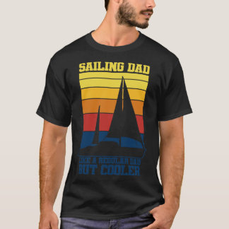 Sailing Dad Father Fathers Day Vintage 1 T-Shirt