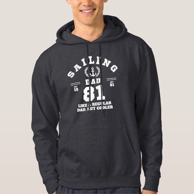 Sailing Dad Funny Boating Established 1981 Hoodie (Front)