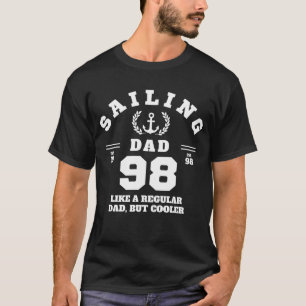 Sailing Dad Funny Boating Established 1998 T-Shirt