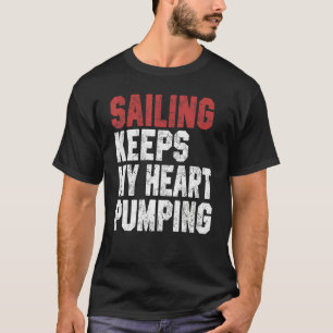 Sailing For Men Women Boating Sailboat Captain T-Shirt