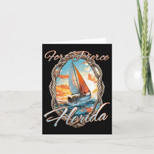Sailing Fort Pierce Florida Sea And Sunshine For M Card
