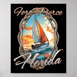 Sailing Fort Pierce Florida Sea And Sunshine For M Poster