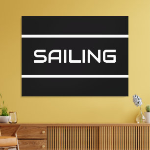 SAILING Fun Modern White Text Stripes On Black Canvas Print