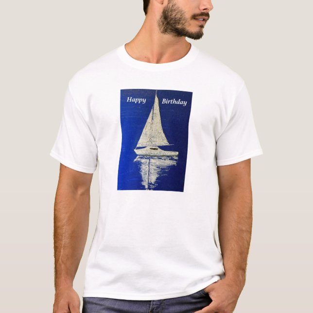Sailing Happy Birthday  T-Shirt (Front)