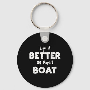 Sailing Life Is Better On Papa's Boat - Boat Sayin Key Ring