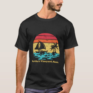 Sailing Mha'S Vineyard Massachusetts Boating Sail T-Shirt
