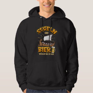 Sailing Ship Sailing And Beer Therefore Bin Ich Hi Hoodie