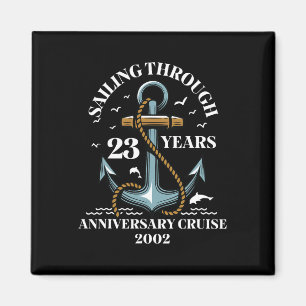 Sailing Through 23 Years Wedding Anniversary Cruis Magnet