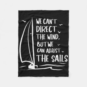 Sailing Wind Adjust The Sail's Boating - Sailboat Fleece Blanket