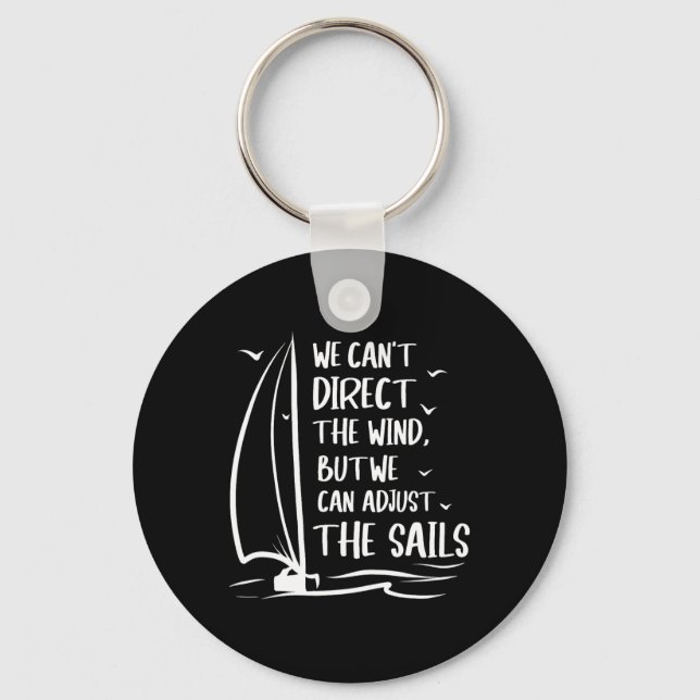 Sailing Wind Adjust The Sail's Boating - Sailboat  Key Ring (Front)