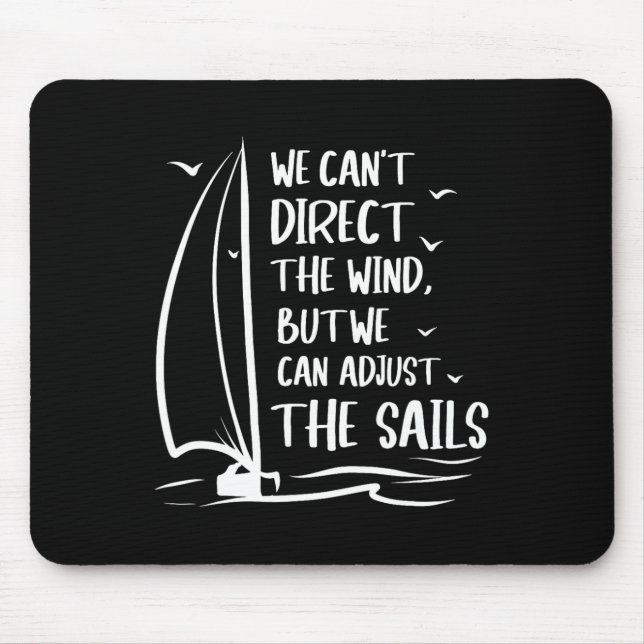 Sailing Wind Adjust The Sail's Boating - Sailboat  Mouse Mat (Front)