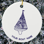 Sailing Yacht Boat Name Ceramic Tree Decoration<br><div class="desc">A gorgeous sailing boat or yacht design with a nautical feel.  Change the boat name or text to customize.  A thoughtful and meaningful gift for the sailor who has everything! Original art by Nic Squirrell.</div>