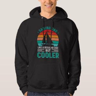 Sailor Dad Like A Regular Dad But Cooler Father's  Hoodie