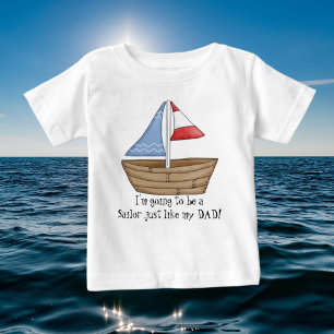 Sailor just like Dad t-shirt