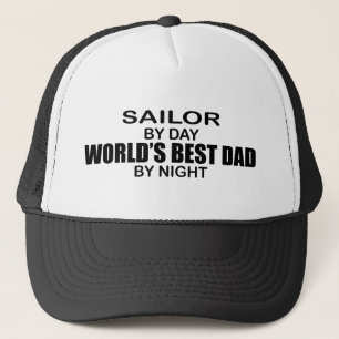 Sailor - World's Best Dad by Night Trucker Hat