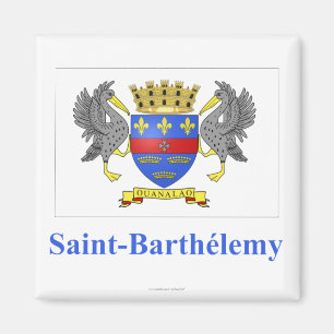 Saint Barthelemy Flag with Name in French Magnet