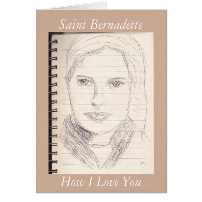 Saint Bernadette How I Love You (Front)
