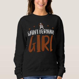 Saint Bernard Girl Funny Saint Bernard Owner Dog L Sweatshirt