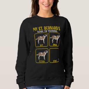 Saint Bernard St Bernard Dog Training Guide Mom Da Sweatshirt