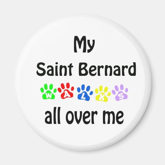 Saint Bernard Walks Design Magnet (Front)