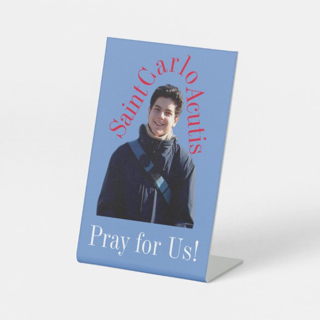 Saint Carlo Acutis Pedestal Sign (Front)